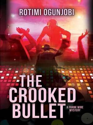 cover image of The Crooked Bullet